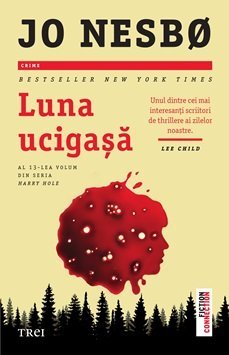 Luna ucigașă (seria Harry Hole, vol. 13), de Jo Nesbo - Publisol.ro