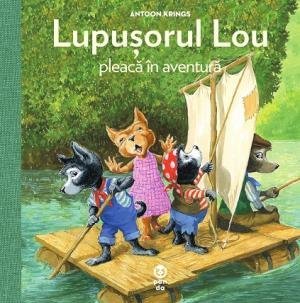 Lupușorul Lou pleacă în aventură, de Antoon Krings - Publisol.ro