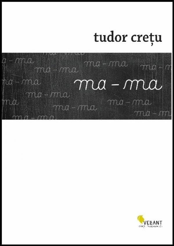 ma - ma, de Tudor Cretu - Publisol.ro