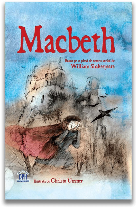 Macbeth, de Repovestire dupa Shakespeare de Conrad Mason - Publisol.ro