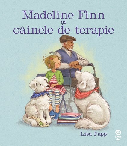 Madeline Finn și câinele de terapie, de Lisa Papp - Publisol.ro