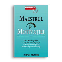 Maestrul Motivatiei, de Thibaut Meurisse