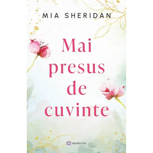 Mai presus de cuvinte, de Mia Sheridan