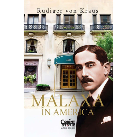 Malaxa in America, cu autograf, de Rüdiger von Kraus - Publisol.ro