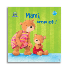 Mami, vreau asta!, de Sandra Grimm - Publisol.ro
