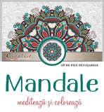 Mandale - mediteaza si coloreaza - Publisol.ro