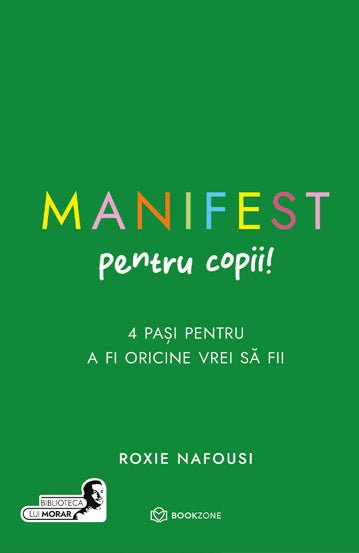 Manifest pentru copii, de Roxie Nafousi - Publisol.ro