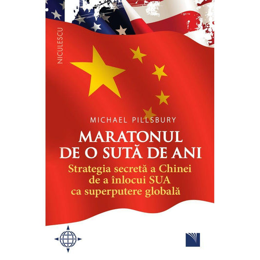 MARATONUL DE O SUTA DE ANI, de Michael Pillsbury - Publisol.ro