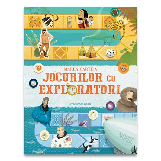 Marea carte a jocurilor cu exploratori, de Francesca Rossi - Publisol.ro