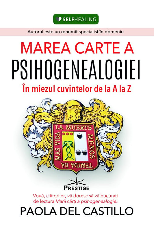 Marea carte a Psihogenealogiei. In miezul cuvintelor de la A la Z, de Paola Del Castillo - Publisol.ro