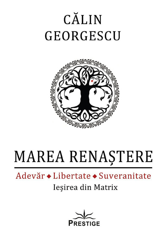 Marea Renastere - Adevar, Libertate, Suveranitate , de Calin Georgescu - Publisol.ro