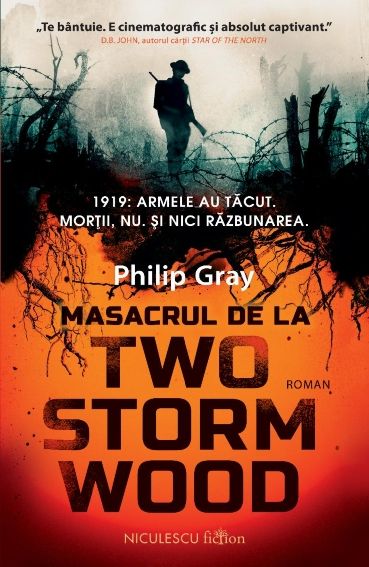 Masacrul de la Two Storm Wood (Thriller), de Philip Gray - Publisol.ro