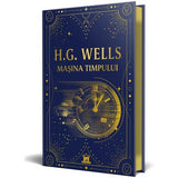 Mașina timpului - Editie de colectie, de George Herbert Wells - Publisol.ro