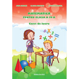 Matematica pentru cls. a IV-a caiet de lucru, de Adina Grigore, Claudia Negritoiu, Augustina Anghel