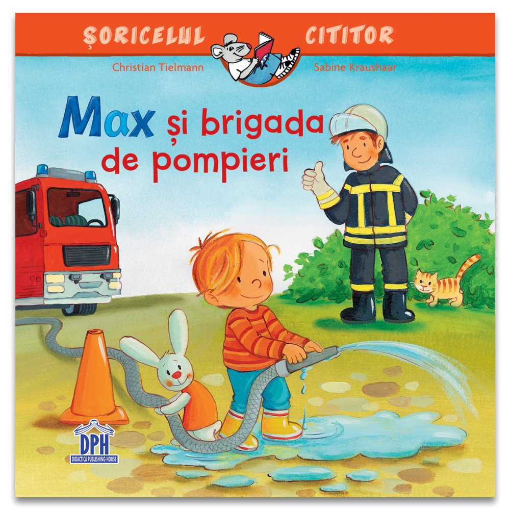 Max și brigada de pompieri, de Christian Tielman - Publisol.ro