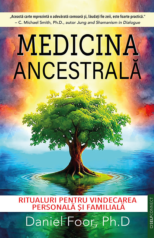 Medicina Ancestrala, de Daniel Foor, Ph. D