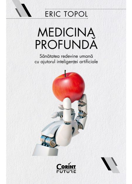 Medicina profundă. Sănătatea redevine umană cu ajutorul inteligenței artificiale - Publisol.ro