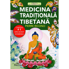 Medicina Traditionala Tibetana, de Pierre Ricono - Publisol.ro