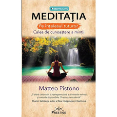 MEDITATIA - Pe intelesul tuturor, de Matteo Pistono - Publisol.ro