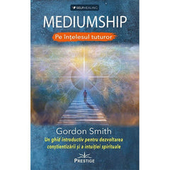 MEDIUMSHIP - Pe intelesul tuturor, de Gordon Smith - Publisol.ro