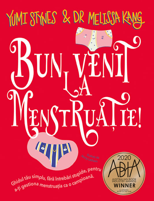 Bun venit la menstruatie!, de Yumi Stynes, Dr. Melissa Kang