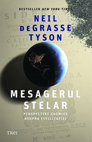 Mesagerul stelar, de Neil deGrasse Tyson - Publisol.ro