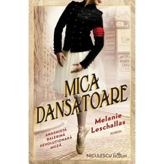 Mica dansatoare (Romance), de Melanie Leschallas - Publisol.ro
