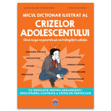 Micul dicționar ilustrat al crizelor adolescentului, de Anne - Claire Kleindienst - Publisol.ro