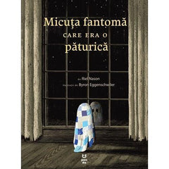 Micuța fantomă care era o păturică, de Riel Nason - Publisol.ro