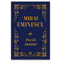 Mihai Eminescu - Poezii antume, de Mihai Eminescu - Publisol.ro