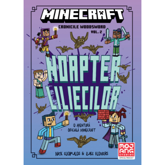 Minecraft. Cronicile Woodsword - Noaptea liliecillor - volumul 2, de Nick Eliopulos - Publisol.ro