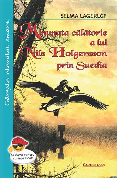 Minunata calatorie a lui Nils Holgersson prin Suedia, de Selma Lagerlof - Publisol.ro