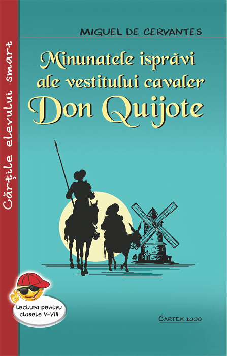 Minunatele ispravi ale vestitului cavaler Don Quijote, de Miguel de Cervantes - Publisol.ro