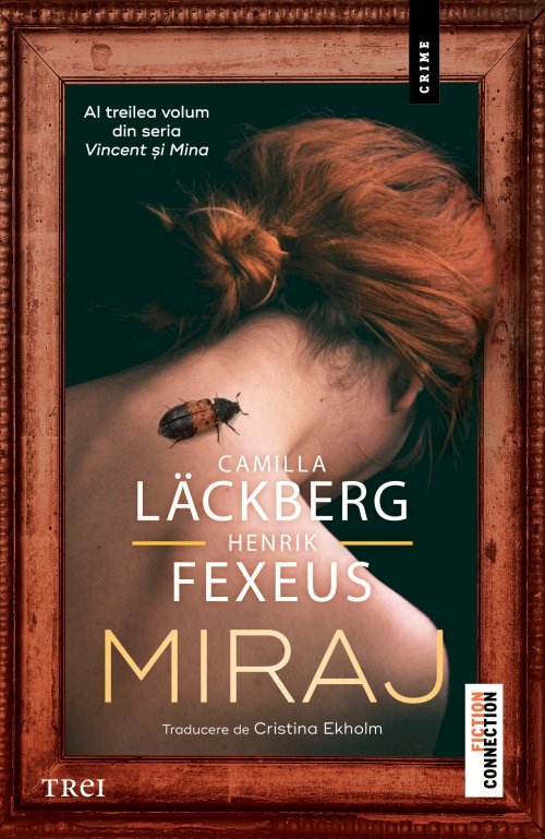 Miraj (seria Vincent și Mina, vol. 3), de Camilla Läckberg, Henrik Fexeus - Publisol.ro