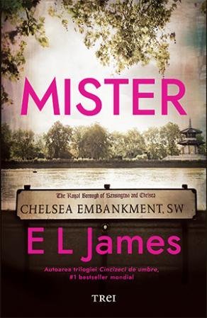 Mister (seria Mister, vol. 1), de E L James - Publisol.ro