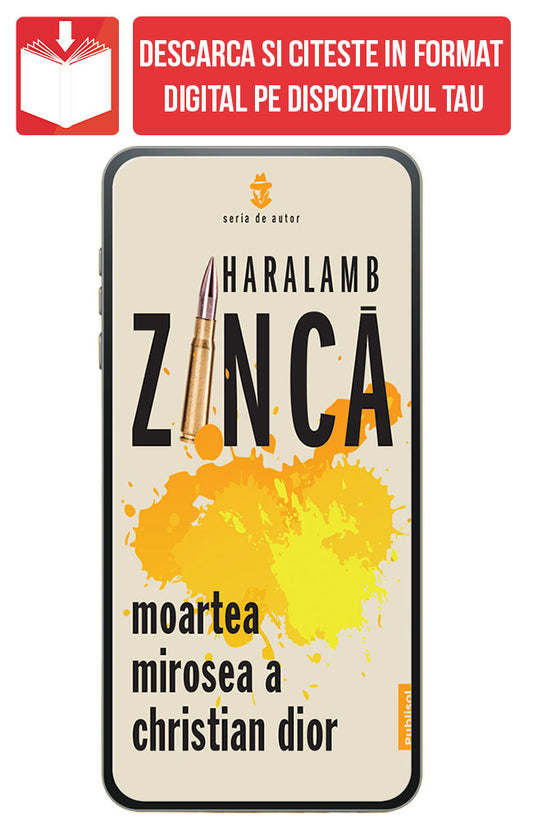 eBook Moartea mirosea a Christian Dior, de Haralamb Zinca