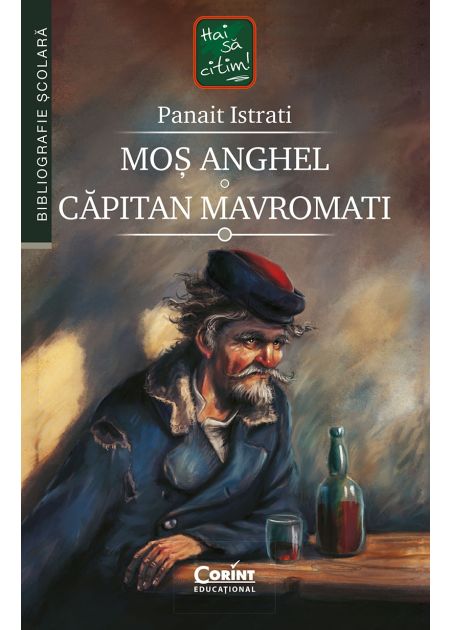 Moș Anghel. Căpitan Mavromati - Publisol.ro