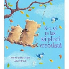 N - o să te las să pleci vreodată, de Smriti Prasadam - Halls, Alison Brown - Publisol.ro