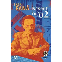 Născut în ’02, de Sașa Pană - Publisol.ro
