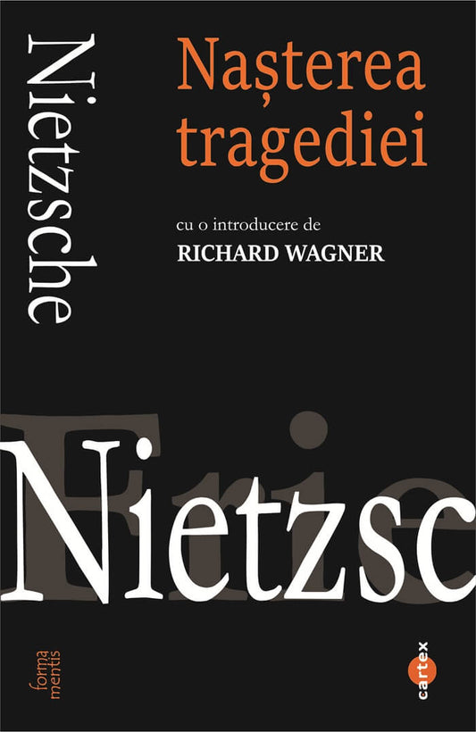 Nasterea tragediei, de Friedrich Nietzsche - Publisol.ro