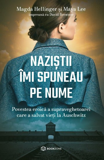 Nazistii imi spuneau pe nume, de Magda Hellinger - Publisol.ro