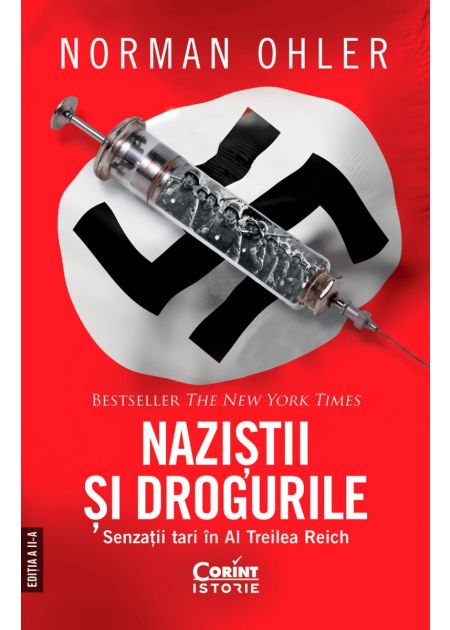 Naziștii și drogurile. Senzații tari în al Treilea Reich, ediția a II-a - Publisol.ro