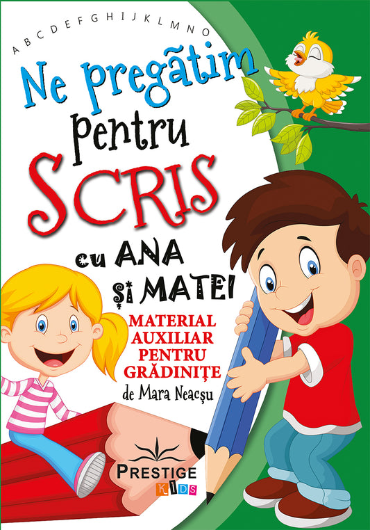 Ne pregatim pentru scris cu Ana si Matei, de Mara Neacsu