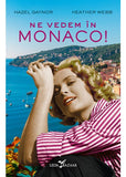 Ne vedem în Monaco! - Publisol.ro