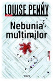 Nebunia mulțimilor, de Louise Penny - Publisol.ro