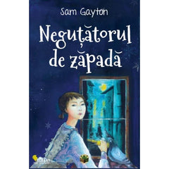 Negutatorul de zapada , de Sam Gayton - Publisol.ro