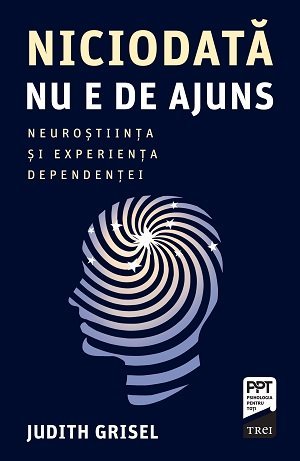 Niciodată nu e de ajuns, de Judith Grisel - Publisol.ro