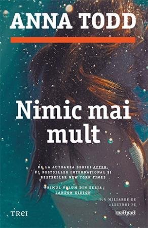 Nimic mai mult (seria Landon Gibson, vol. 1), de Anna Todd - Publisol.ro