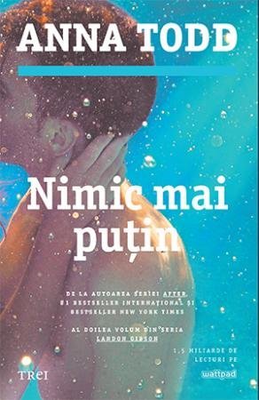 Nimic mai puțin (seria Landon Gibson, vol. 2), de Anna Todd - Publisol.ro