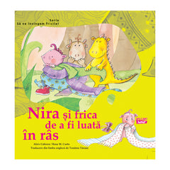 Nira si frica de a fi luata in ras, de Colectiv Ars Libri